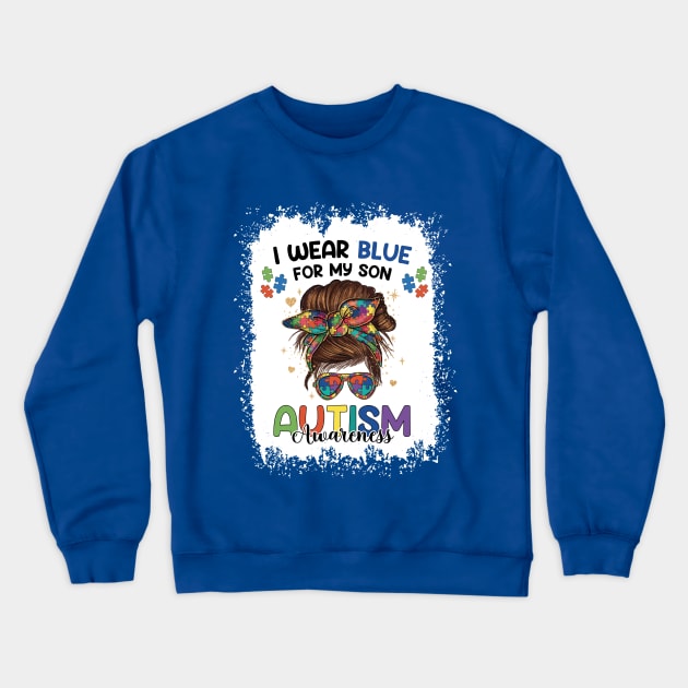 Autism Awareness shirt Mom Messy Bun I Wear Blue For My Son Crewneck Sweatshirt by Imou designs